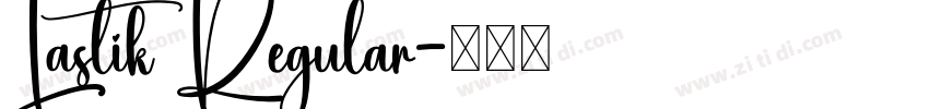 Lastik Regular字体转换